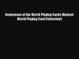 Gemstones of the World Playing Cards (Natural World Playing Card Collection) Read Online Free