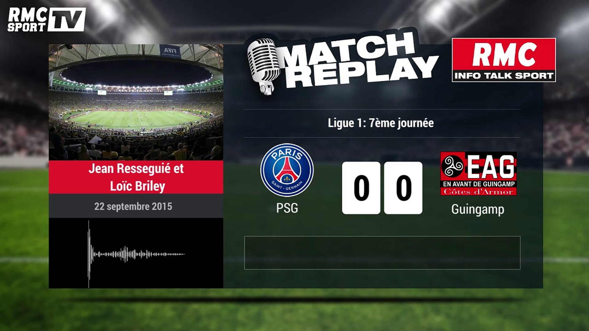 PSG-Guingamp (3-0) : le Goal-Replay avec le son RMC Sport - Vidéo  Dailymotion