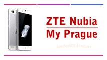 ZTE Nubia My Prague Specifications & Features