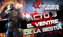 Gears of War Ultimate Edition // Acto 3 El vientre de la bestia