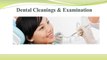 Dental Cleanings & Examination