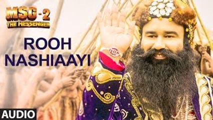 Rooh Nashiaayi FULL AUDIO Song | MSG-2 The Messenger | T-Series