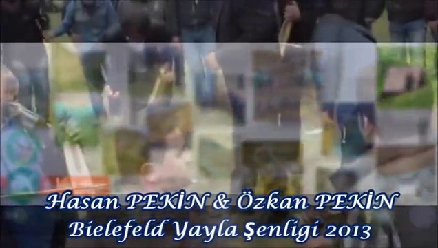 Hasan PEKİN & Özkan PEKİN Bielefeld Yayla Şenligi 2013
