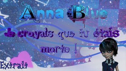 Anna Blue, je croyais que tu étais morte ! - Extrait