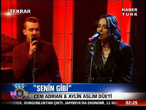 Aylin Aslım & Cem Adrian - Senin Gibi