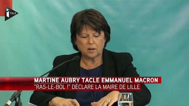 Martine Aubry en a ras-le-bol d'Emmanuel Macron