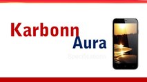 Karbonn Aura Smartphone Specifications & Features