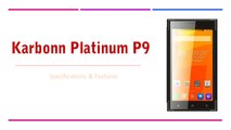 Karbonn Platinum P9 Smartphone Specifications & Features