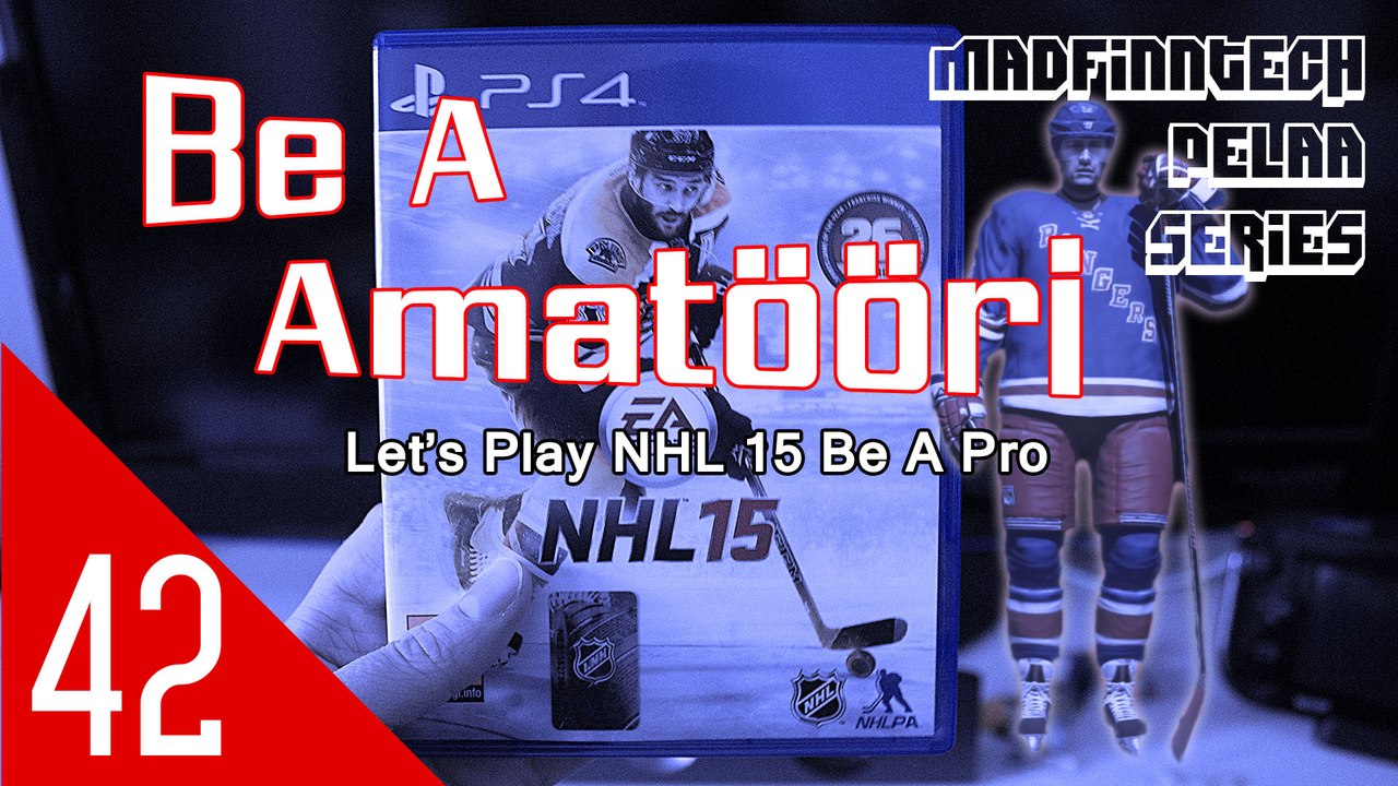Tuomarilla taas hiekkaa pillussa...- Be A Amatööri Ep. 42 - NHL 15 - MadFinnTech Pelaa Series