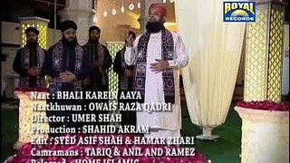 Bhali Karen Aaya Sindhi Kalam By Owais Raza Qadri Video