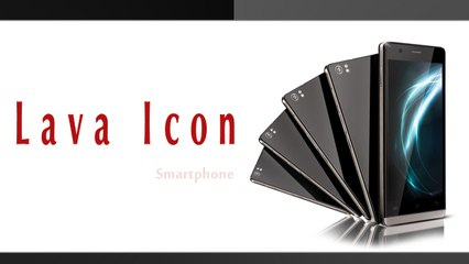 Lava Icon Smartphone Specifications & Features