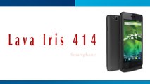 Lava Iris 414 Smartphone Specifications & Features