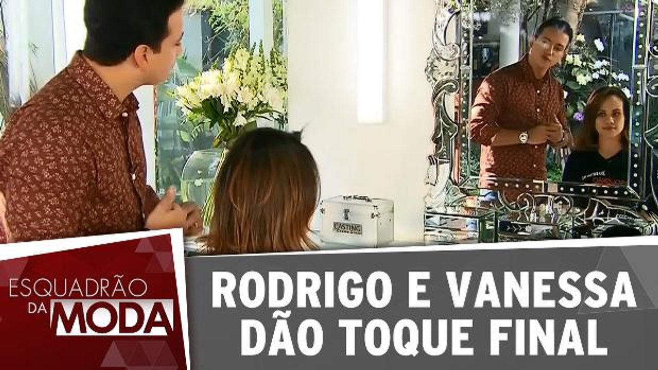 Rodrigo e Vanessa dão o toque final