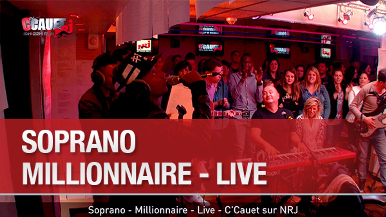 Soprano - Millionnaire - Live - C'Cauet sur NRJ