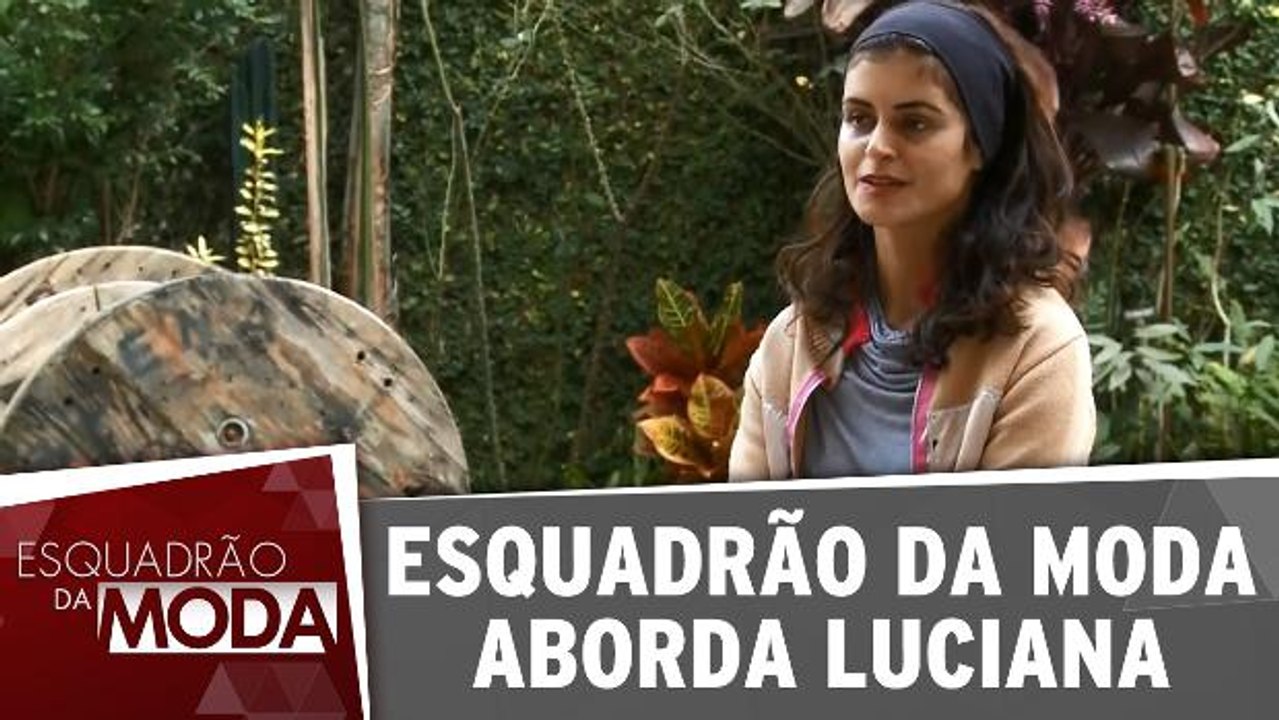 Conheça Luciana, a participante da semana