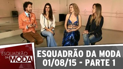 Esquadrão da Moda - 01.08.15 - Parte 1