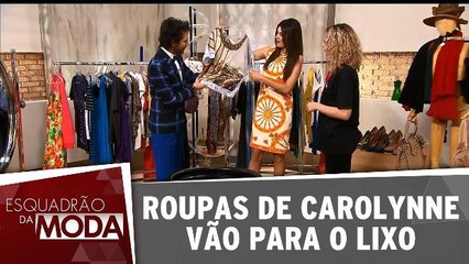 Roupas de Carolynne vão para o lixo