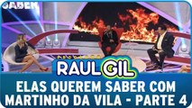 Elas querem saber com Martinho da Vila - Parte 4