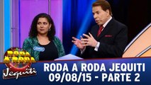 Roda A Roda Jequiti - 09.08.15 - Parte 2