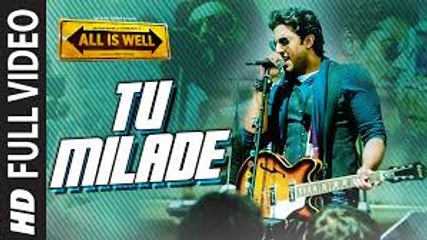 Tu Milade HD Song - Ankit Tiwari - Abhishek Bachchan - All Is Well