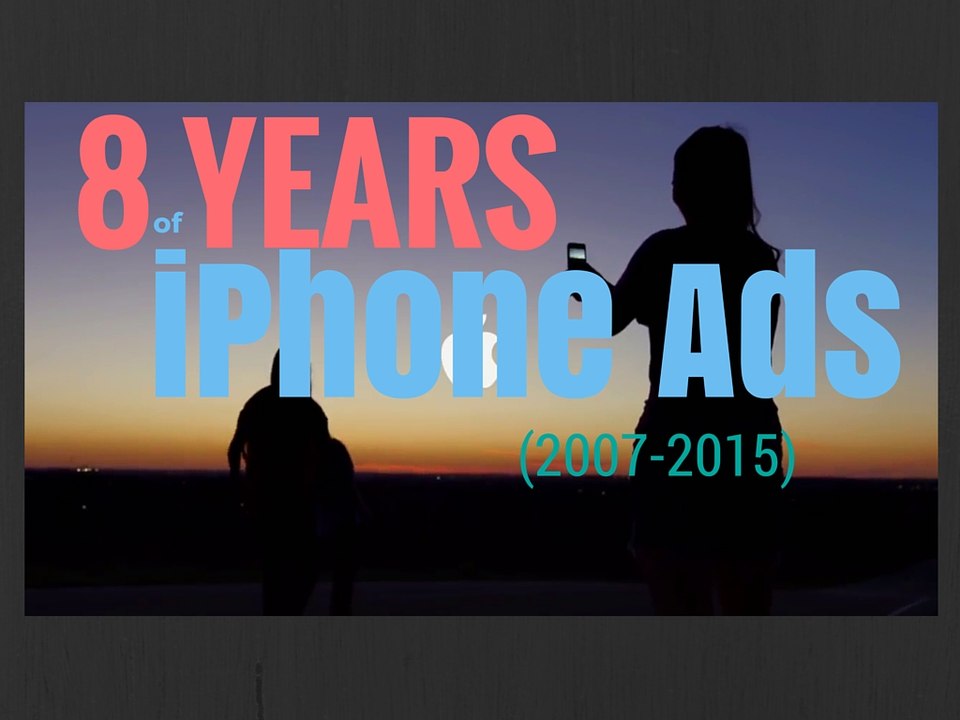 8 years of iPhone ads (2007-2015)