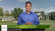 Young Dentistry For Children DenverExceptional5 Star Review by Patrick B.