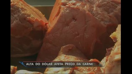 Alta do dólar afeta preço da carne