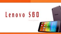 Lenovo S60 Smartphone Specifications & Features