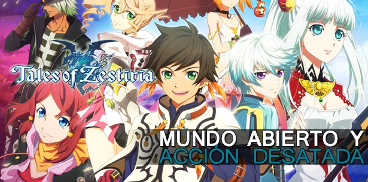 Gameplay comentado Tales of Zestiria: Mundo abierto y acción desatada