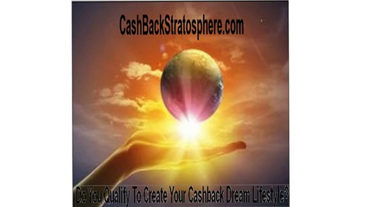 Top cashback for creating your dream lifestyle with money back business opportunity- do you qualify to join