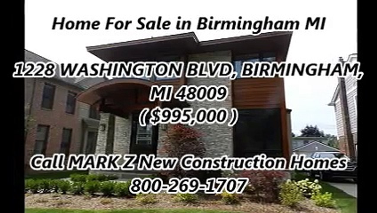 MARK Z New Construction Homes in Birmingham MI : 1228 WASHINGTON BLVD, BIRMINGHAM, MI 48009