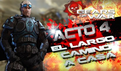 Gears of War Ultimate Edition // Acto 4 // El largo camino a casa