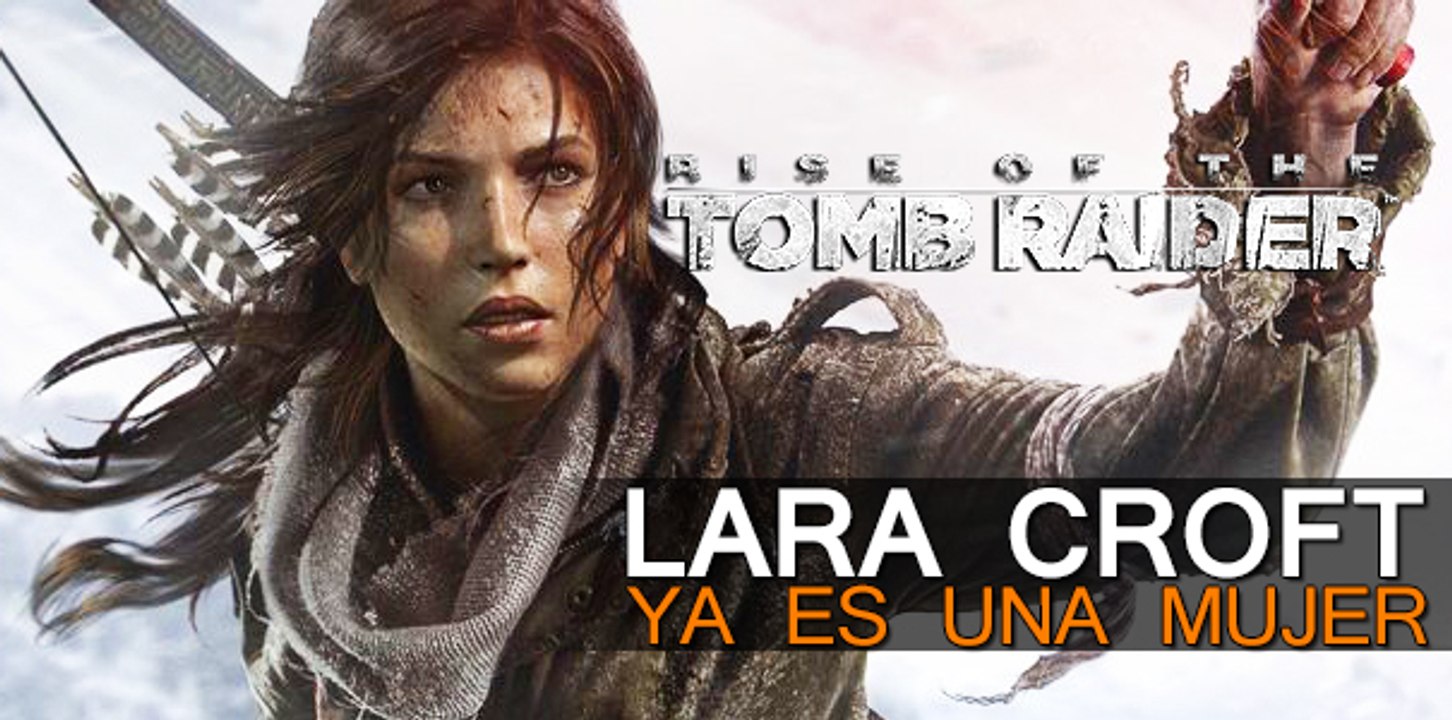 Rise of the Tomb Raider, la madurez de la joven Lara