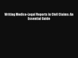 Writing Medico-Legal Reports in Civil Claims: An Essential Guide Livre Télécharger Gratuit