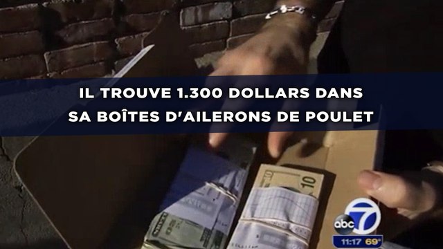 Il trouve 1.300 dollars dans sa boîtes d'ailerons de poulet