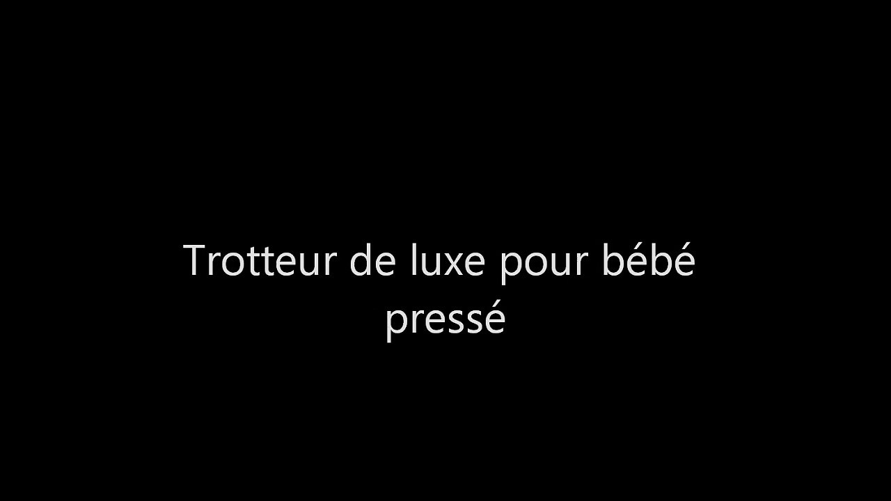15-09-24 Trotteur de luxe