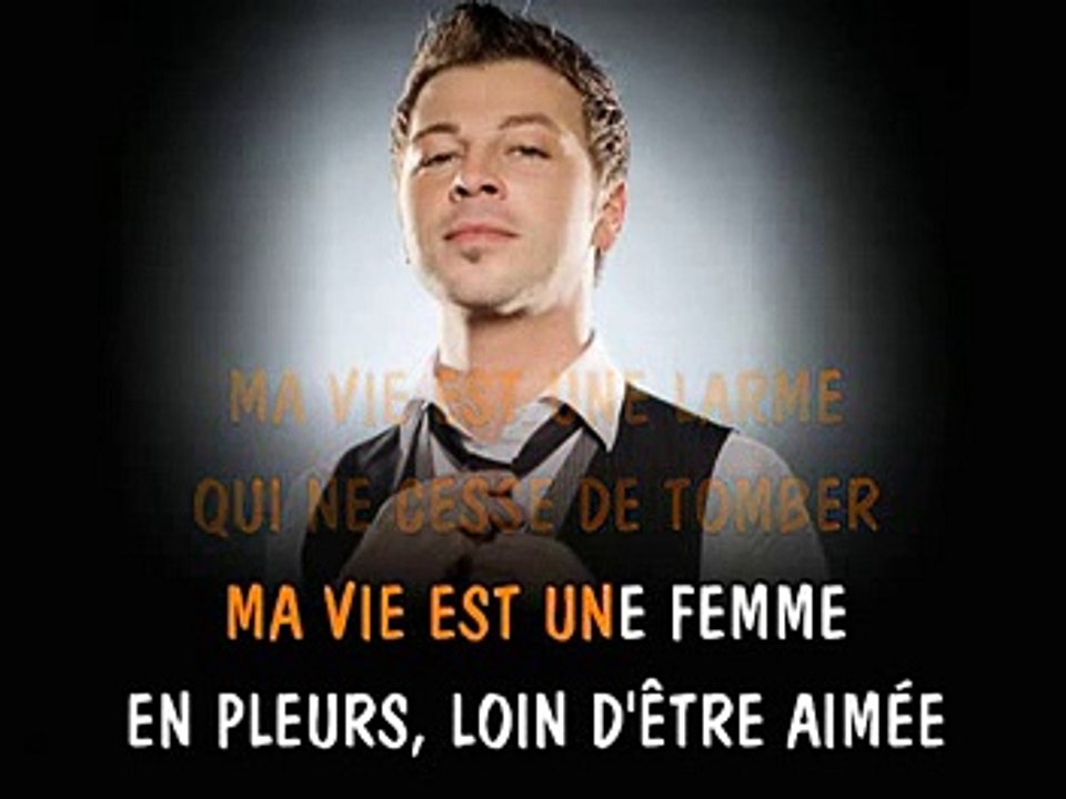 KARAOKE CHRISTOPHE MAE - Ma vie est une larme