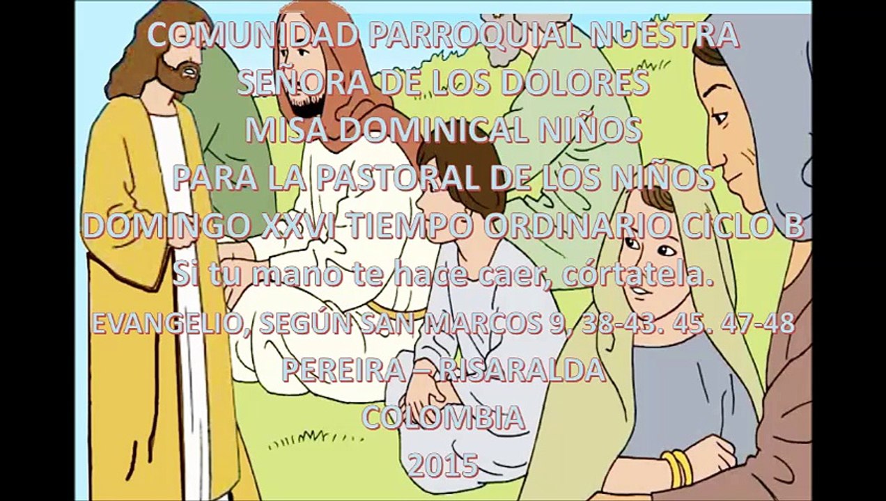 VIDEO HOJITA EVANGELIO DOMINGO XXVI TO B