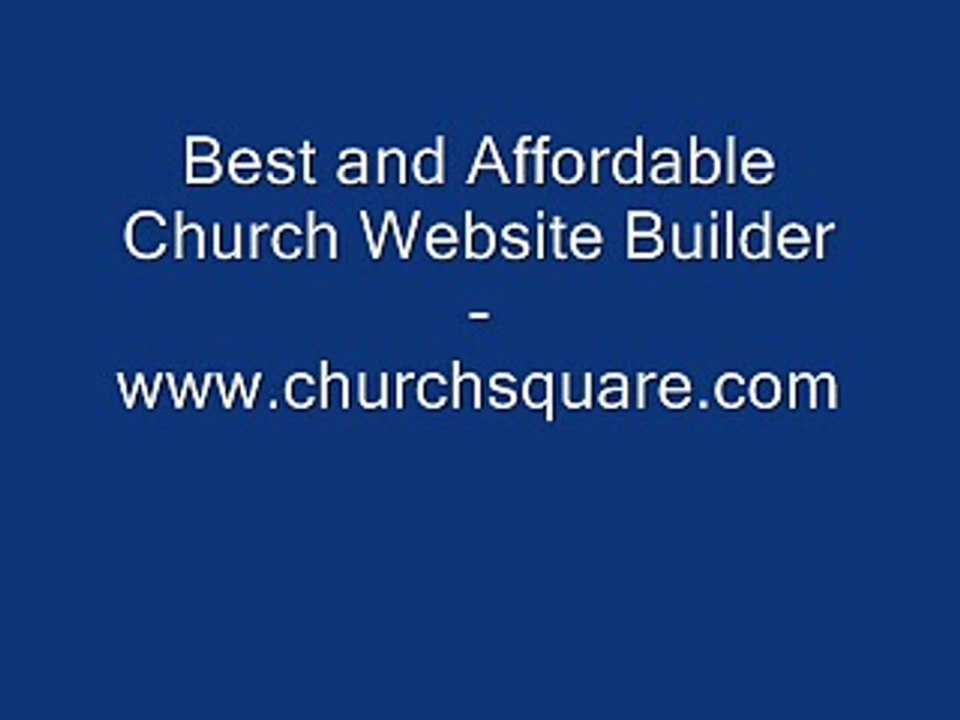 Best and Affordable Church Website Builder - www.churchsquare.com