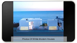 Photos Of White Modern Houses