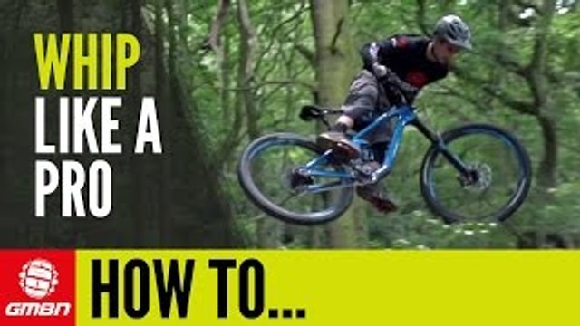 How To Whip Like A Pro | Mountain BIke Skills