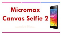 Micromax Canvas Selfie 2 Specifications & Features