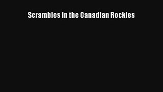 Scrambles in the Canadian Rockies Read Download Free