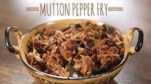 Mutton Peppery Fry | Authentic Recipe From Kerala | Masala Trails