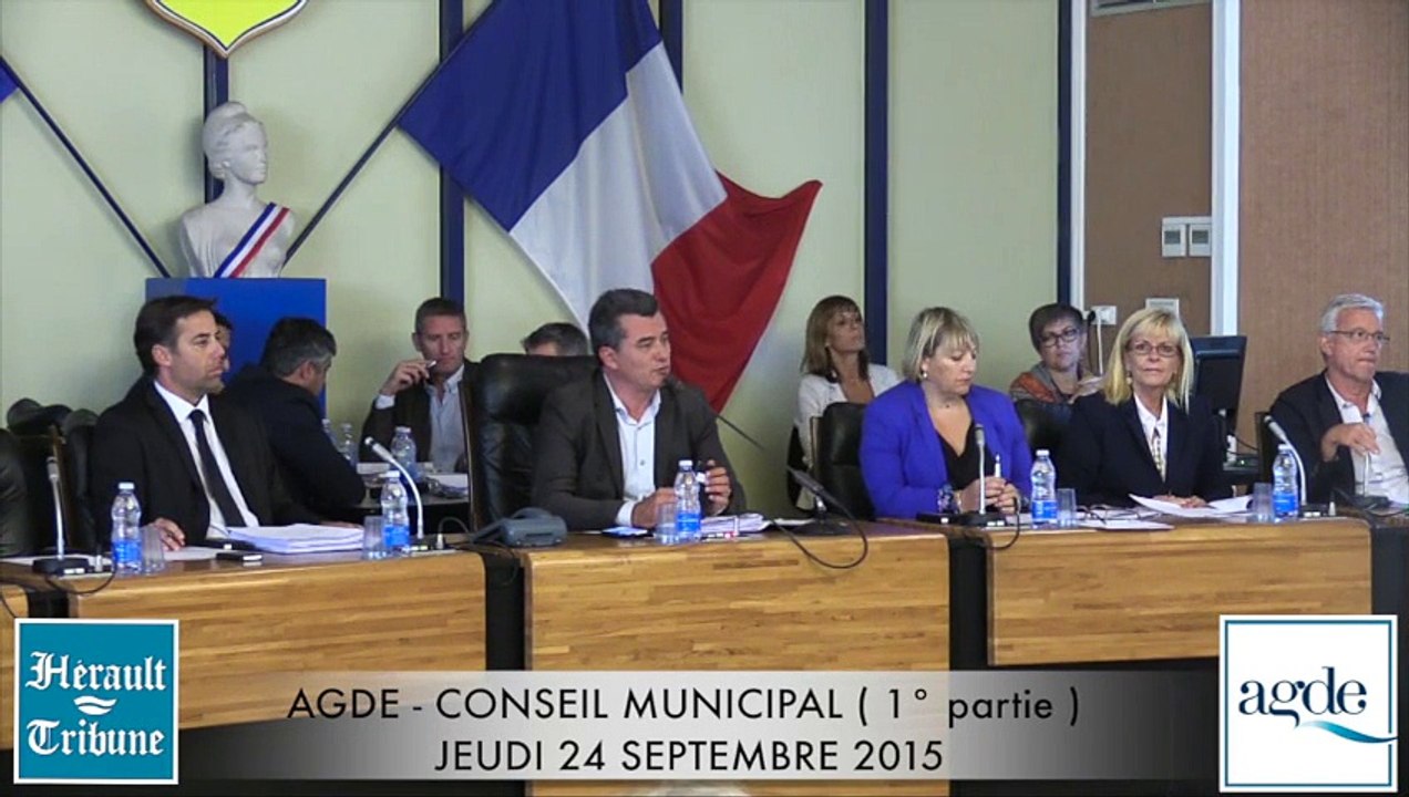 AGDE - 2015 - CONSEIL MUNICIPAL du 24 SEPTEMBRE 2015 1° PARTIE