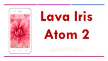 Lava Iris Atom 2 Specifications & Features