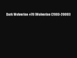 Dark Wolverine #78 (Wolverine (2003-2009)) Online