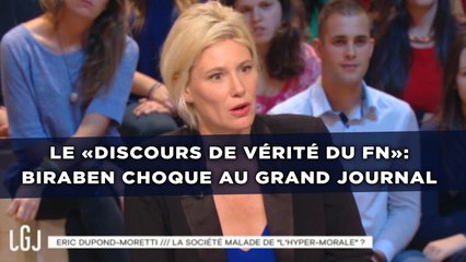 Le «discours de vérité du FN»: Biraben choque au Grand Journal