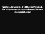 Western Literature in a World Context: Volume 2: The Enlightenment through the Present (Western
