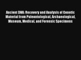 AudioBook Ancient DNA: Recovery and Analysis of Genetic Material from Paleontological Archaeological